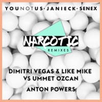 YouNotUs, Janieck, Senex, Dimitri Vegas, Ummet Ozcan