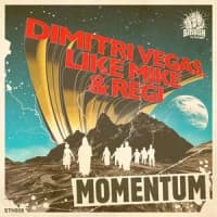 Dimitri Vegas & Like Mike, Regi